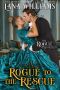 [The Rogue Chronicles 04] • A Rogue to the Rescue (The Rogue Chronicles, #4)